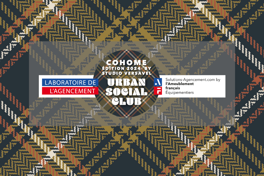 COHOME Urban Social Club , 3ème édition du laboratoire de l'agencement